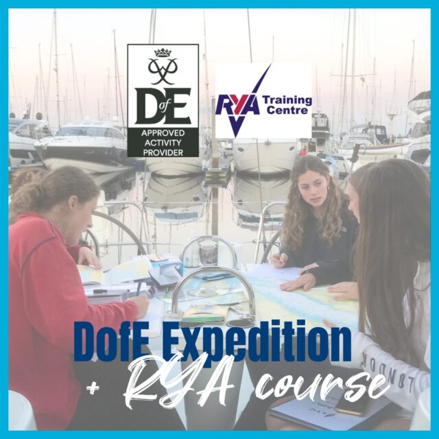 DofE expedition and RYA Day Skipper course
